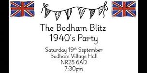 The Bodham Blitz - 1940's Party
