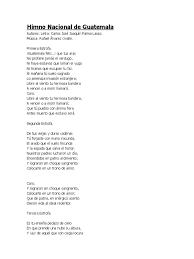Ni haya esclavos que laman el yugo ni tiranos que escupan tu faz. Himno Nacional De Guatemala Amor Guatemala