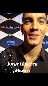 Mala Fortuna Jorge Lopez