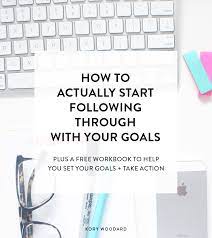 Follow others in an interval. How To Actually Start Following Through With Your Goals Kory