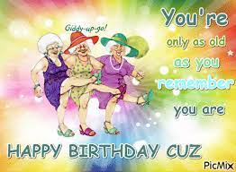 Check spelling or type a new query. Happy Birthday Cuz Happy Birthday Greetings Happy Birthday Happy Birthday Cousin