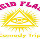 Lactic Acid Flashback Comedy Trip