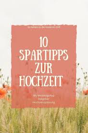 Auf Ein Paar Euros Hin Oder Her Soll Es Nicht Ankommen Wirst Du Vielleicht Denken Man Heiratet Schliesslich Nur Einmal Im Leben Abe In 2020 Hochzeit Spartipps Tipps