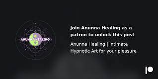 Anunna healing patreon