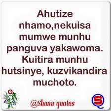 Shona the language of zimbabwe is full of colorful and fun proverbs, sayings and quotes. Shona Quotes Photos Facebook