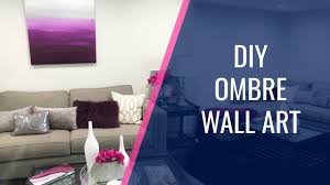 Maybe you would like to learn more about one of these? Diy Ombre Wall Art Youtube