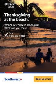 Southwest Is Here To Help You Start A New Tradition Thanksgiving On The Beach And Where Better To Spend It Than Hon In 2020 Vacation Trips Beautiful Vacations Trip