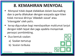 Kemahiran lanjutan dalam kaunseling ini mengandungi 10 bab yang ditulis dengan teliti dan mendalam, iaitu kemahiran memerhati tingkah laku tanpa lisan, kemahiran refleksi perasaan, kemahiran refleksi isi, kemahiran memberi maklumat, kemahiran merangka semula dan. Kemahiran Asas Kaunseling Untuk Parakaunselor Ppt Download