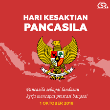 Hari kesaktian pancasila adalah hari nasional dan diperingati setelah peristiwa gerakan 30 september atau yang lebih dikenal sebagai g30s. Selamat Hari Kesaktian Pancasila 2018 Majalah Csr