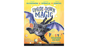 In their classroom, lessons are unconventional, students are unpredictable, and magic has a tendency to turn wonky at the worst possible moments. Weather Or Not Upside Down Magic 5 5 Mlynowski Sarah Myracle Lauren Jenkins Emily 9781338314243 Amazon Com Books