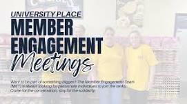 University Place Member Engagement Team Meeting