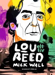 Lou Reed : ett liv : Wall, Mick, Öhrström, Lena, Lidström, Kristin:  Amazon.es: Libros