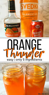 Orange Thunder Easy Only 5 Ingredients Mile High Mitts Summer Drinks Alcohol Party Drinks Alcohol Alcohol Drink Recipes