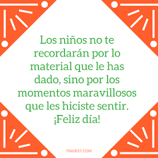 Te mostramos algunas para ayudarte a que te inspires al crear tu propia dedicatoria: Dia Del Nino 2021 Frases Para Felicitar Este 30 De Abril