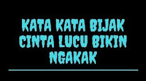 Kata Kata Bijak Cinta Lucu Bikin Ngakak Youtube