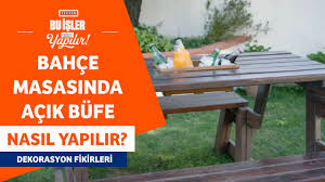 Bahce Masasini Acik Bufeye Donusturme Dekorasyon Fikirleri Tekzen Youtube
