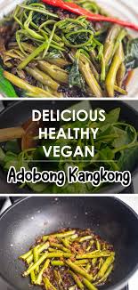 Vegan Adobong Kangkong Simply Bakings Recipe Filipino Vegetable Dishes Leafy Greens Recipes Greens Recipe