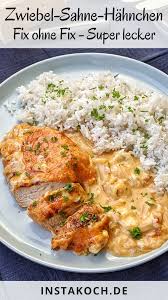 Zwiebel Sahne Hahnchen Einfaches Rezept Instakoch De Rezept Hahnchenfilet Rezepte Rezepte Leckere Gesunde Rezepte