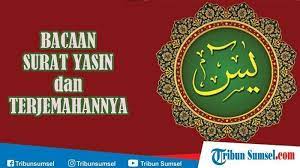 Karena mungkin anda belum tahu bahwa di situs ini tidak hanya terdapat surat yasin saja, tapi juga seluruh surat didalam al quran. Bacaan Surat Yasin Ayat 1 83 Tulisan Arab Latin Dan Artinya Tribunnews Com Mobile