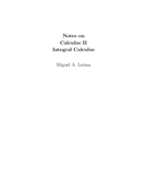 Even though we have been using numbers as an elementary notion since rst grade, a rigorous course of calculus should start by putting even such basic con Integral Calculus Learn And Download Tutorial In Pdf