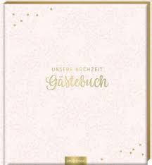Traditionelle hochzeitsbräuche machen die heirat komplett. Unsere Hochzeit Gastebuch Blanko Buch Thalia