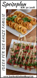 Speiseplan Fur Die Woche 30 2018 Ideen Fur Die Ganze Familie Speiseplan Internationale Rezepte Lebensmittel Essen