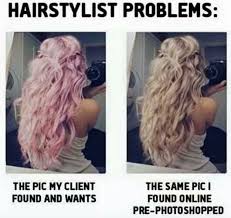 Literally My Worst Pet Peeve 90 Of The Colorful Hair Pictures On Pinterest Are Photoshopped Hairstylist Problems Hair Humor Hair Stylist Life