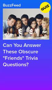 Instantly play online for free, no downloading needed! Can You Answer These Obscure Friends Trivia Questions Friends Trivia Trivia Questions Trivia Questions And Answers