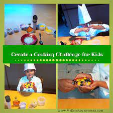 How To Create A Cooking Challenge For Kids Cooking Challenge Cooking Challenge For Kids Baking With Kids