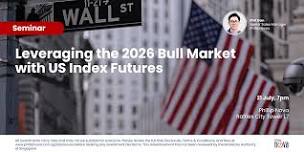Leveraging the 2026 Bull Market with US Index Futures at Phillip Nova Pte Ltd