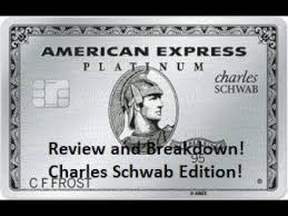Charles Schwab American Express Platinum Breakdown Youtube