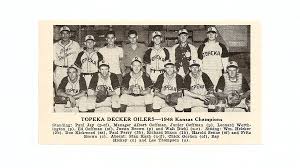 Topeka Decker Oilers 1948 Baseball Team Picture