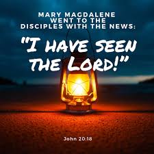Christ - Bible verse of the day, "Mary Magdalene went to the disciples with  the news: 'I have seen the Lord!'" John 20:18 #bibleverseoftheday  #bibleversedaily #dailymotivation #dailyinspiration #ctkmsla #john |  Facebook