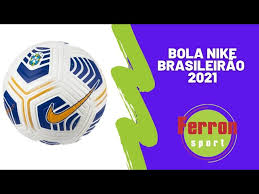 Acompanhe a classificação e os jogos do brasileirão série b 2021, e as notícias sobre o brasileirão Bola Nike Brasileirao 2021 Campo Ferron Sport Youtube