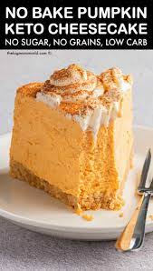 No Bake Pumpkin Cheesecake No Sugar Or Grains Pumpkin Cheesecake Recipes Low Carb Pumpkin Cheesecake Low Carb Recipes Dessert