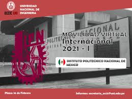 12 y 14, fracciones i y xix de la ley orgánica; Universidad Nacional De Ingenieria Convocatoria Del Instituto Politecnico Nacional De Mexico Movilidad Virtual Internacional 2021 1