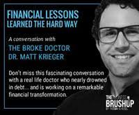 Financial lessons learned the hard way: A conversation with the "Broke  Doctor"
