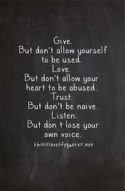 Stop Looking For Happiness In The Place You Lost It Meaning In Hindi Give But Don T Allow Yourself To Be Used Love But Famous Inspirational Quotes Quotes Motivational Quotes