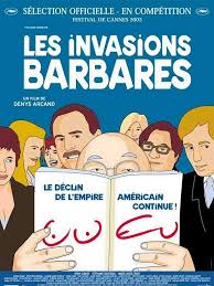 ив сен лоран фильм смотреть онлайн 2014 на русском The Barbarian Invasions Les Invasions Barbares 9733 9733 9733 9733 9733 Truly Powerful Flick Barbarian About Time Movie Foreign Language Film