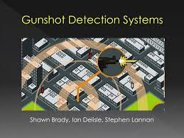 Ppt Gunshot Detection Systems Powerpoint Presentation Free Download Id 2523547
