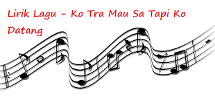 Am em ku takut kamu tak akan kembali. Lirik Lagu Ko Tra Mau Sa Tapi Ko Datang Calonpintar Com