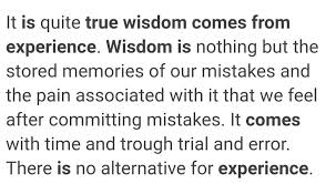 Is wisdom comes from doors or. Speech On True Wisdom Comes From Experience 1min Brainly In