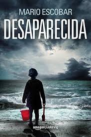 Desaparecida Spanish Edition By Mario Escobar