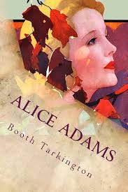 Alice Adams by Tarkington, Booth
