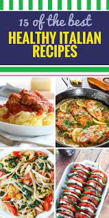 15 Healthy Italian Recipes My Life And Kids Italian Recipes Healthy Italian Healthy Italian Recipes