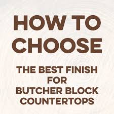 When you drop a wine bottle on a granite countertop even from a few inches, it shatters. What Is The Best Finish To Use For Butcher Block Countertops