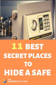 11 Best Secret Places To Hide A Safe In Your Home Hiding Spots Secret Safe Home Security Tips