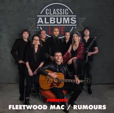 Classic Albums Live Fleetwood Mac Rumours Show The Lyric Theatre