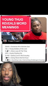Young Thug'S Name Is An Acronym For 'Truly Humbled Under God'