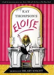 Emilie Johnson Eloise At The Plaza Favorite Childhood Books Childhood Books Classic Childrens Books